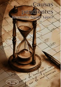 Causas pendientes - Alexander Aguilar López - E-Book