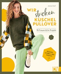 Wir stricken Kuschel-Pullover - Janne Graf - E-Book