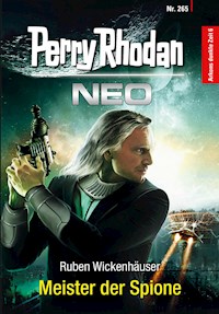 Perry Rhodan Neo 265: Meister der Spione - Ruben Wickenhäuser - E-Book