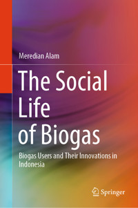 The Social Life of Biogas - Meredian Alam - E-Book