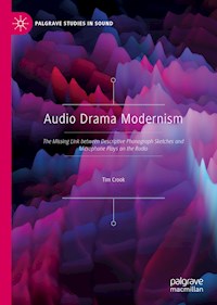 Audio Drama Modernism - Tim Crook - E-Book