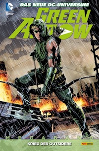 Green Arrow Megaband - Bd. 2: Krieg der Outsiders - Jeff Lemire - E-Book