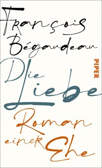 Die Liebe - François Bégaudeau - E-Book