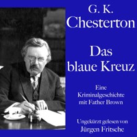 G. K. Chesterton: Das blaue Kreuz - G.K. Chesterton - Hörbuch
