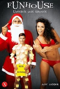 Funhouse - Alec Xander - E-Book