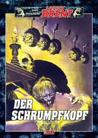 Larry Brent Classic 021: Der Schrumpfkopf - Dan Shocker - E-Book