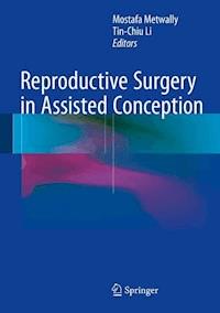 Reproductive Surgery in Assisted Conception -  - E-Book