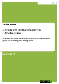 Messung der Internationalität von Fußballvereinen - Tobias Braun - E-Book