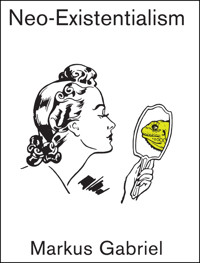Neo-Existentialism - Markus Gabriel - E-Book