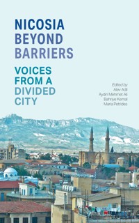 Nicosia Beyond Barriers - Alev Adil - E-Book