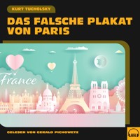 Das falsche Plakat von Paris - Kurt Tucholsky - Hörbuch