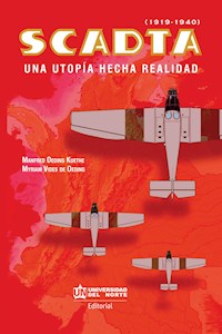 SCADTA (1919-1940) - Manfred Oeding Kuethe - E-Book