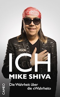 Ich, Mike Shiva - Mike Shiva - E-Book