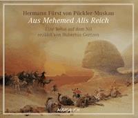 Aus Mehemed Alis Reich - Hermann Fürst von Pückler-Muskau - Hörbuch