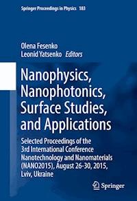 Nanophysics, Nanophotonics, Surface Studies, and Applications -  - E-Book