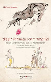 Als ein Schinken vom Himmel fiel - Herbert Remmel - E-Book