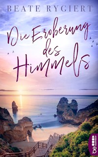 Die Eroberung des Himmels - Beate Rygiert - E-Book