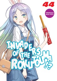 Invaders of the Rokujouma!? Volume 44 - Takehaya - E-Book