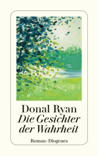Die Gesichter der Wahrheit - Donal Ryan - E-Book