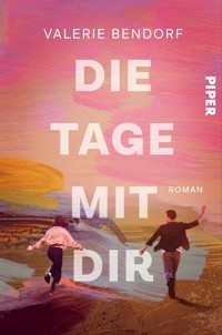 Die Tage mit Dir - Valerie Bendorf - E-Book