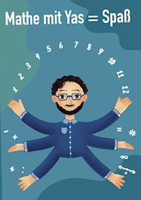 Mathe mit Yas = Spaß - Jasser Hajimehdi - E-Book