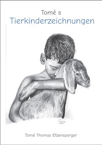 Tomé s Tierkinderzeichnungen - Tomé Thomas Etzensperger - E-Book