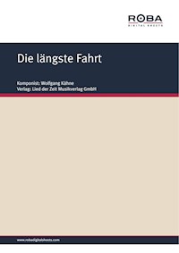 Die längste Fahrt - Wolfgang Kähne - E-Book