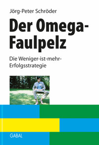 Der Omega-Faulpelz - Jörg-Peter Schröder - E-Book