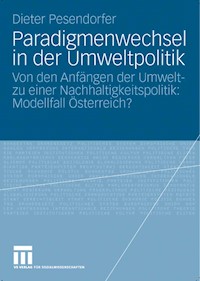 Paradigmenwechsel in der Umweltpolitik - Dieter Pesendorfer - E-Book