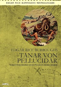TANAR VON PELLUCIDAR - Edgar Rice Burroughs - E-Book