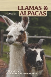 Llamas and Alpacas - Sue Weaver - E-Book