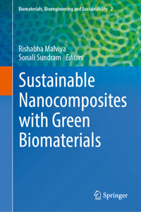 Sustainable Nanocomposites with Green Biomaterials - - E-Book