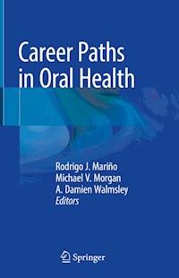 Career Paths in Oral Health - - E-Book