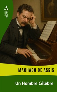 Un Hombre Célebre - Machado de Assis - E-Book