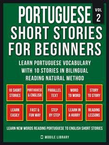 Portuguese Short Stories For Beginners (Vol 2) - Mobile Library - E-Book