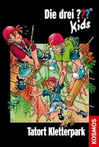 Die drei ??? Kids, 51, Tatort Kletterpark (drei Fragezeichen Kids) - Ulf Blanck - E-Book