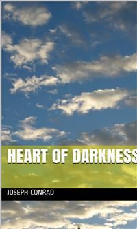 Heart Of Darkness - Joseph Conrad - E-Book