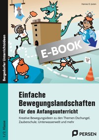 Einfache Bewegungslandschaften - Anfangsunterricht - Hannes O. Josten - E-Book
