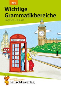 Wichtige Grammatikbereiche. Englisch 5. Klasse - Ludwig Waas - E-Book