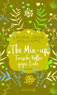 The Mix-up - Tausche Koffer gegen Liebe - Laura Jane Williams - E-Book