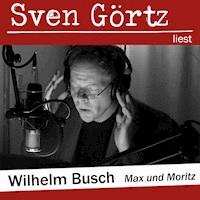 Max und Moritz - Wilhelm Busch - Hörbuch