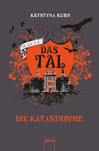 Das Tal. Die Katastrophe - Krystyna Kuhn - E-Book