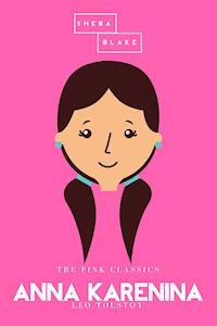 Anna Karenina | The Pink Classics - Leo Tolstoy - E-Book