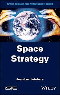 Space Strategy - Jean-Luc Lefebvre - E-Book