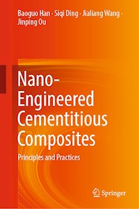 Nano-Engineered Cementitious Composites - Baoguo Han - E-Book