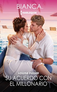 Su acuerdo con el millonario - Louise Fuller - E-Book