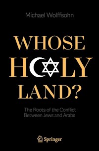 Whose Holy Land? - Michael Wolffsohn - E-Book
