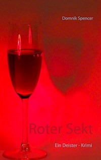 Roter Sekt - Domnik Spencer - E-Book