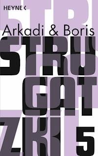 Gesammelte Werke 5 - Arkadi Strugatzki - E-Book