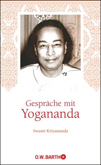 Gespräche mit Yogananda - Yogananda - E-Book